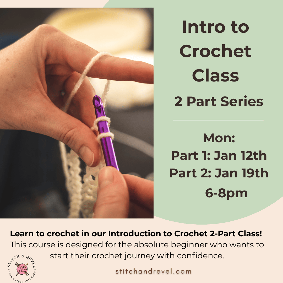 Introduction to Crochet - Mon Jan 12th & Mon Jan 19th: 6-8pm