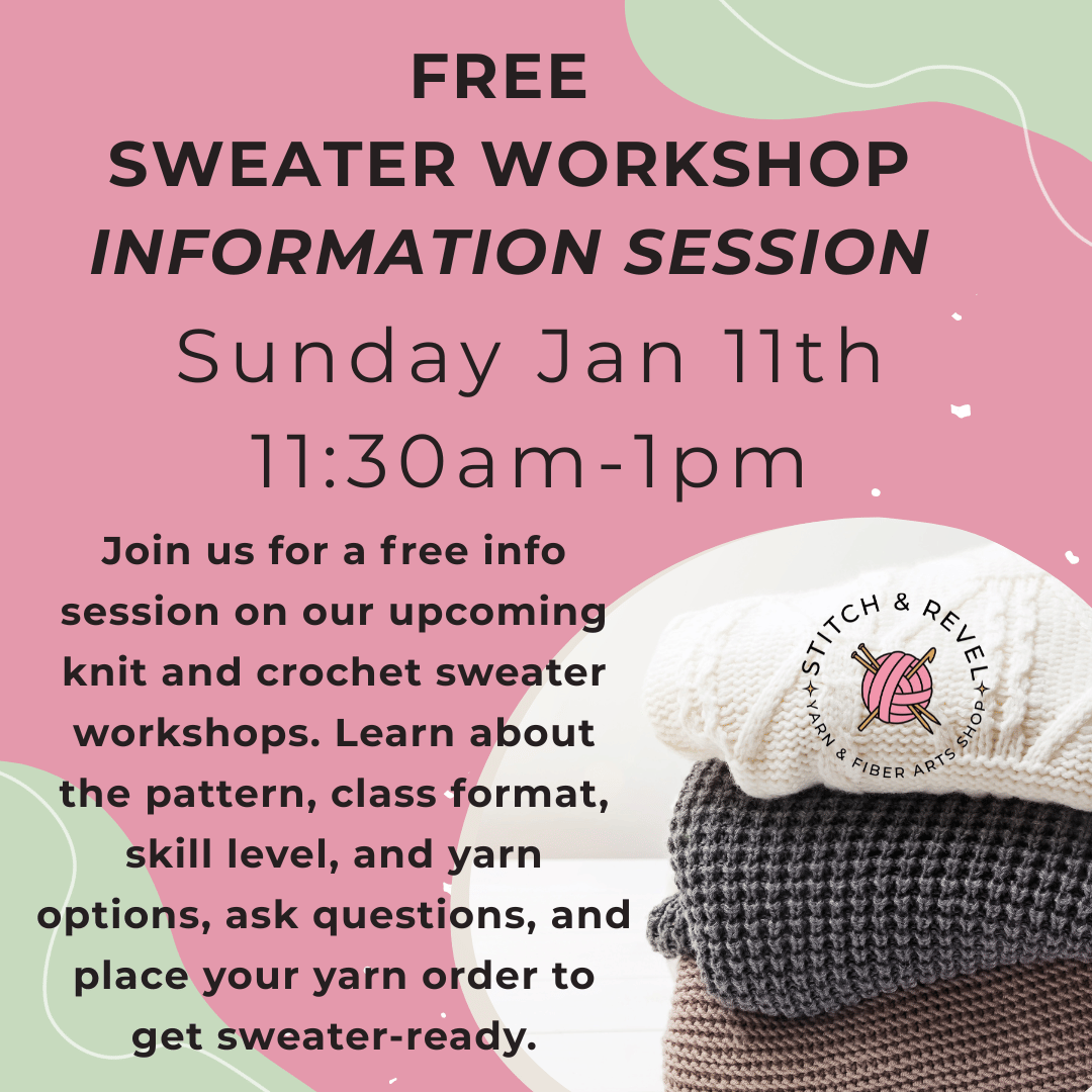FREE - Sweater Workshop  Info Session - Sun Jan 11th, 11:30a-1p