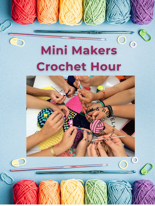 2026 Mini Makers: Crochet Hour - Tuesdays at 4:30pm