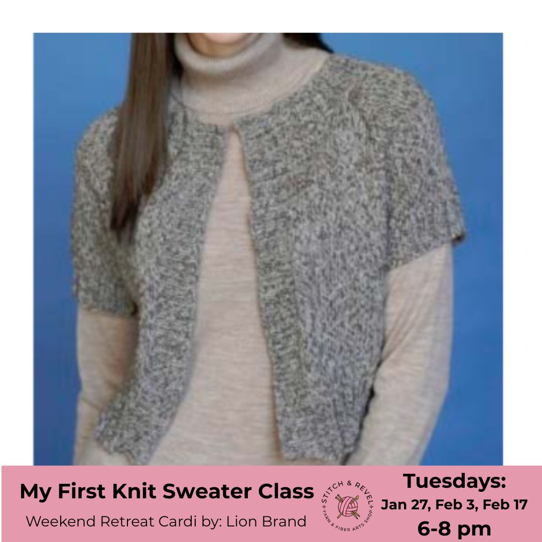 Knit Sweater Workshop - Tue 1/27, 2/3, 2/17: 6-8pm