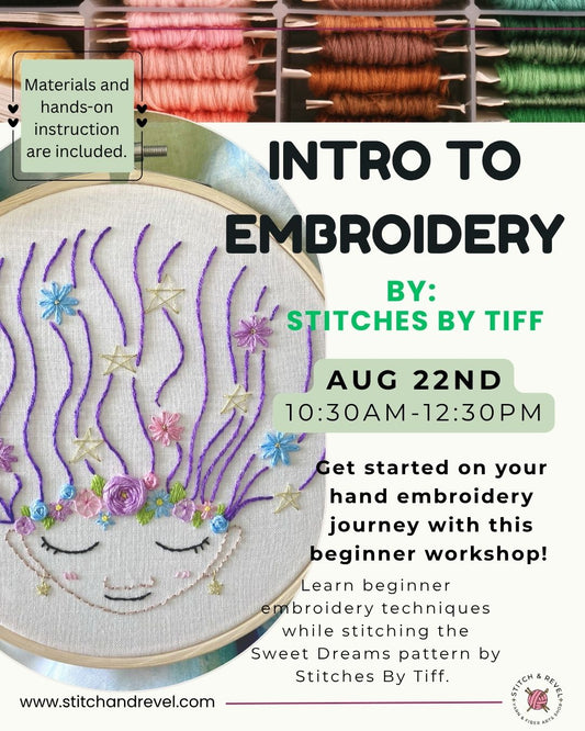 Intro to Embroidery - Sat August 22nd: 10:30am -12:30pm